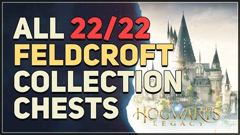 hogwarts legacy feldcroft collection chests|Hogwarts Legacy